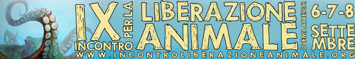 IX incontro per la liberazione animale 2013